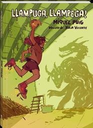 LLAMPUGA, LLAMPEGA | 9788416394517 | PUIG CUADAU, MIQUEL | Llibreria L'Altell - Llibreria Online de Banyoles | Comprar llibres en català i castellà online - Llibreria de Girona