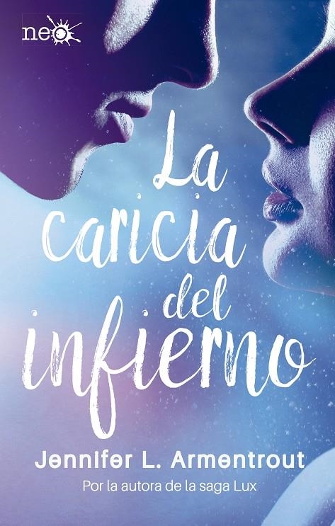 LA CARICIA DEL INFIERNO | 9788417002268 | L. ARMENTROUT, JENNIFER | Llibreria L'Altell - Llibreria Online de Banyoles | Comprar llibres en català i castellà online - Llibreria de Girona
