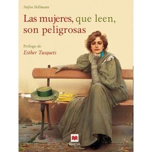 LAS MUJERES QUE LEEN SON PELIGROSAS | 9788416690916 | BOLLMANN STEFAN | Llibreria Online de Banyoles | Comprar llibres en català i castellà online