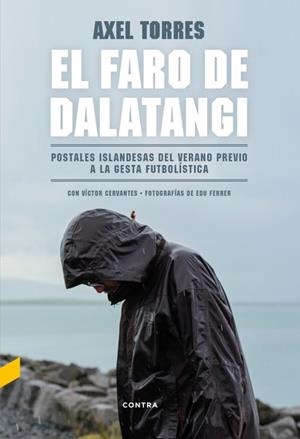 EL FARO DE DALATANGI | 9788494683305 | TORRES XIRAU, AXEL/CERVANTES BELMONTE, VÍCTOR | Llibreria Online de Banyoles | Comprar llibres en català i castellà online