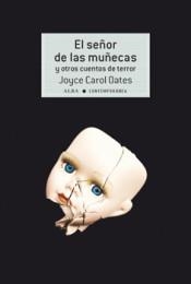 EL SEÑOR DE LAS MUÑECAS Y OTROS CUENTOS DE TERROR | 9788490653050 | OATES, JOYCE CAROL | Llibreria L'Altell - Llibreria Online de Banyoles | Comprar llibres en català i castellà online - Llibreria de Girona
