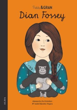 PETITA & GRAN DIAN FOSSEY | 9788490653029 | SÁNCHEZ VEGARA, Mª ISABEL | Llibreria Online de Banyoles | Comprar llibres en català i castellà online