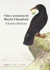 VIDA Y AVENTURAS DE MARTIN CHUZZLEWIT | 9788490653036 | DICKENS, CHARLES | Llibreria L'Altell - Llibreria Online de Banyoles | Comprar llibres en català i castellà online - Llibreria de Girona