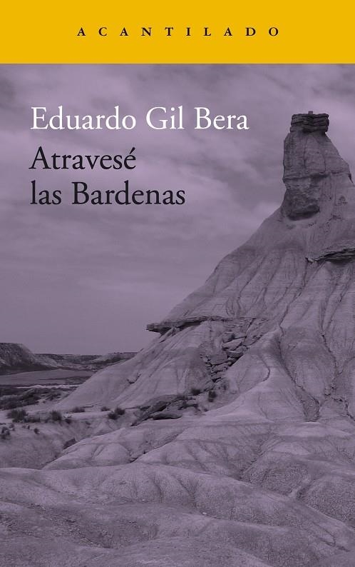 ATRAVESÉ LAS BARDENAS | 9788416748419 | GIL BERA, EDUARDO | Llibreria L'Altell - Llibreria Online de Banyoles | Comprar llibres en català i castellà online - Llibreria de Girona