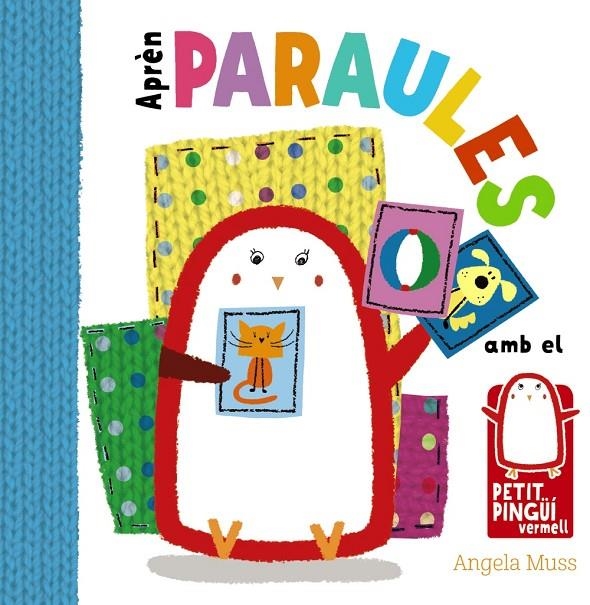APRÈN PARAULES AMB EL PETIT PINGÜÍ VERMELL | 9788499067568 | MUSS, ANGELA | Llibreria L'Altell - Llibreria Online de Banyoles | Comprar llibres en català i castellà online - Llibreria de Girona