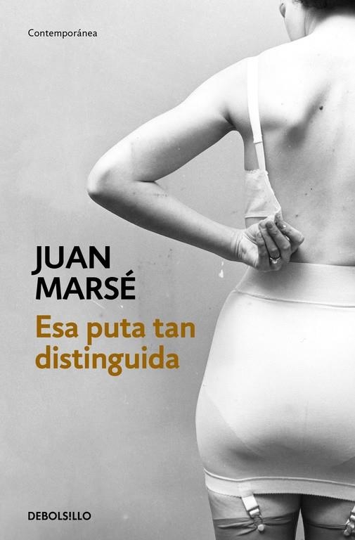 ESA PUTA TAN DISTINGUIDA | 9788466339438 | MARSE, JUAN | Llibreria L'Altell - Llibreria Online de Banyoles | Comprar llibres en català i castellà online - Llibreria de Girona