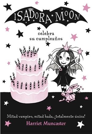 ISADORA MOON CELEBRA SU CUMPLEAÑOS (ISADORA MOON) | 9788420485836 | MUNCASTER, HARRIET | Llibreria Online de Banyoles | Comprar llibres en català i castellà online