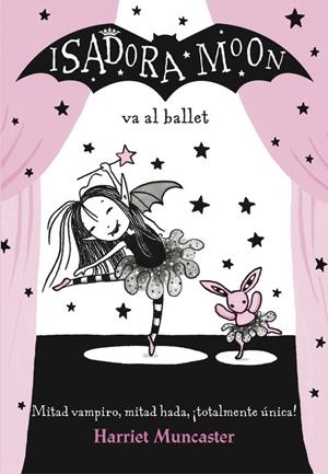 ISADORA MOON VA AL BALLET (ISADORA MOON) | 9788420485843 | MUNCASTER, HARRIET | Llibreria Online de Banyoles | Comprar llibres en català i castellà online