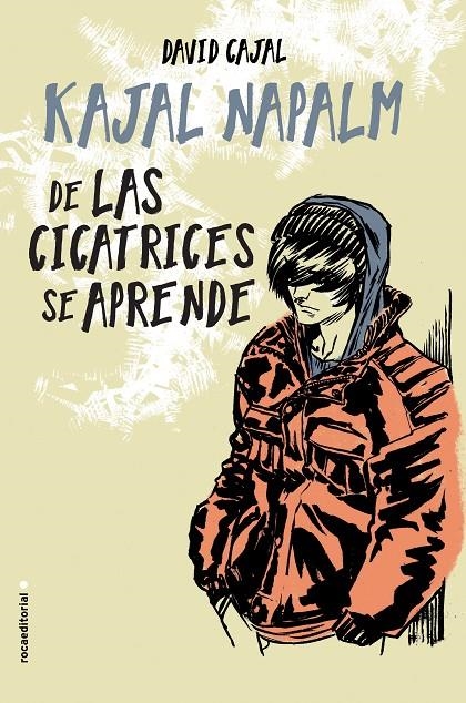 DE LAS CICATRICES SE APRENDE | 9788416700981 | KAJAL NAPALM | Llibreria Online de Banyoles | Comprar llibres en català i castellà online