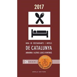 GUIA ELECCIÓ GOURMAND DE RESTAURANTS I HOTELS DE CATALUNYA, ANDORRA I ALTRES LLOCS D'INTERÈS 2017 | 9788494624735 | LLOVELL, FELIX LLOVELL/SEGÚ CHINCHILLA, RAMON | Llibreria L'Altell - Llibreria Online de Banyoles | Comprar llibres en català i castellà online - Llibreria de Girona
