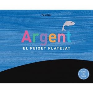 ARGENT | 9788491450474 | KOR, PAUL | Llibreria L'Altell - Llibreria Online de Banyoles | Comprar llibres en català i castellà online - Llibreria de Girona