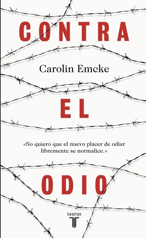 CONTRA EL ODIO | 9788430618743 | EMCKE, CAROLIN | Llibreria L'Altell - Llibreria Online de Banyoles | Comprar llibres en català i castellà online - Llibreria de Girona