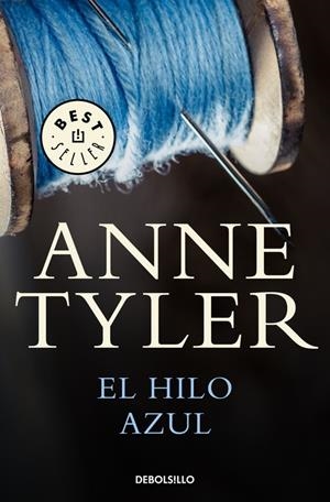 EL HILO AZUL | 9788466340175 | TYLER, ANNE | Llibreria Online de Banyoles | Comprar llibres en català i castellà online
