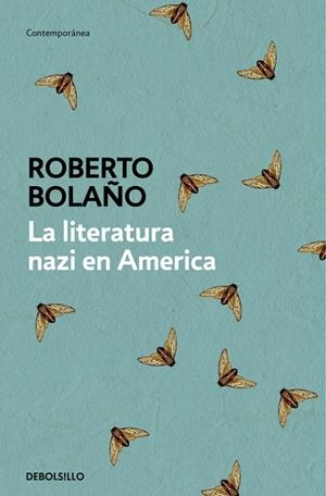 LA LITERATURA NAZI EN AMÉRICA | 9788466337144 | BOLAÑO, ROBERTO | Llibreria Online de Banyoles | Comprar llibres en català i castellà online