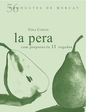 LA PERA | 9788494611254 | COMAS CAPUZ, FINA | Llibreria L'Altell - Llibreria Online de Banyoles | Comprar llibres en català i castellà online - Llibreria de Girona