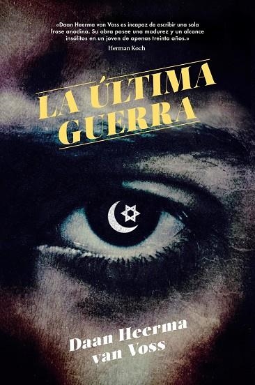 LA ÚLTIMA GUERRA | 9788416665815 | VOSS VAN HEERMA, DAAN | Llibreria L'Altell - Llibreria Online de Banyoles | Comprar llibres en català i castellà online - Llibreria de Girona