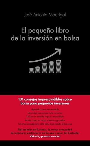 PEQUEÑO LIBRO DE LA INVERSIÓN EN BOLSA, EL | 9788416928101 | MADRIGAL HORNOS, JOSÉ ANTONIO | Llibreria L'Altell - Llibreria Online de Banyoles | Comprar llibres en català i castellà online - Llibreria de Girona