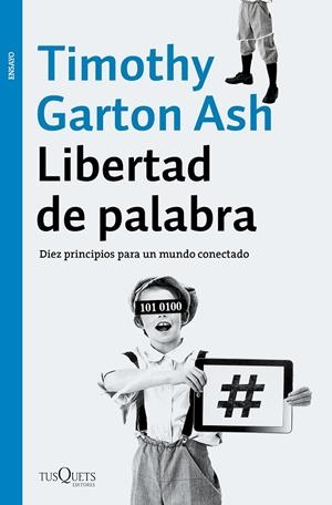 LIBERTAD DE PALABRA | 9788490663981 | GARTON ASH, TIMOTHY | Llibreria L'Altell - Llibreria Online de Banyoles | Comprar llibres en català i castellà online - Llibreria de Girona