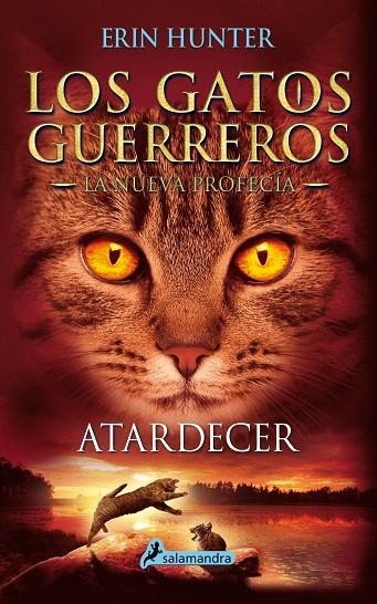 ATARDECER | 9788498387858 | HUNTER, ERIN | Llibreria L'Altell - Llibreria Online de Banyoles | Comprar llibres en català i castellà online - Llibreria de Girona