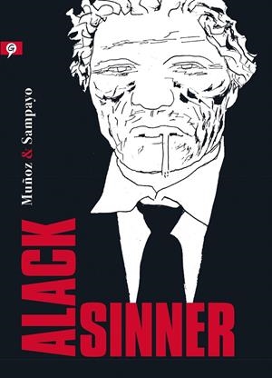 ALACK SINNER | 9788416131297 | MUÑOZ, JOSÉ/SAMPAYO, CARLOS | Llibreria L'Altell - Llibreria Online de Banyoles | Comprar llibres en català i castellà online - Llibreria de Girona
