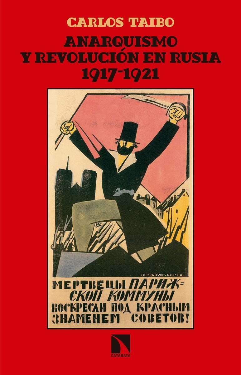 ANARQUISMO Y REVOLUCIÓN EN RUSIA (1917-1921) | 9788490972809 | TAIBO ARIAS, CALOS | Llibreria L'Altell - Llibreria Online de Banyoles | Comprar llibres en català i castellà online - Llibreria de Girona