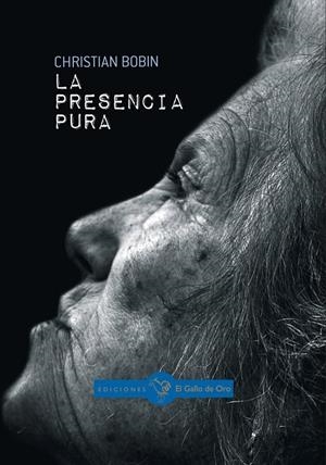 PRESENCIA PURA, LA | 9788416575206 | BOBIN, CHRISTIAN | Llibreria Online de Banyoles | Comprar llibres en català i castellà online