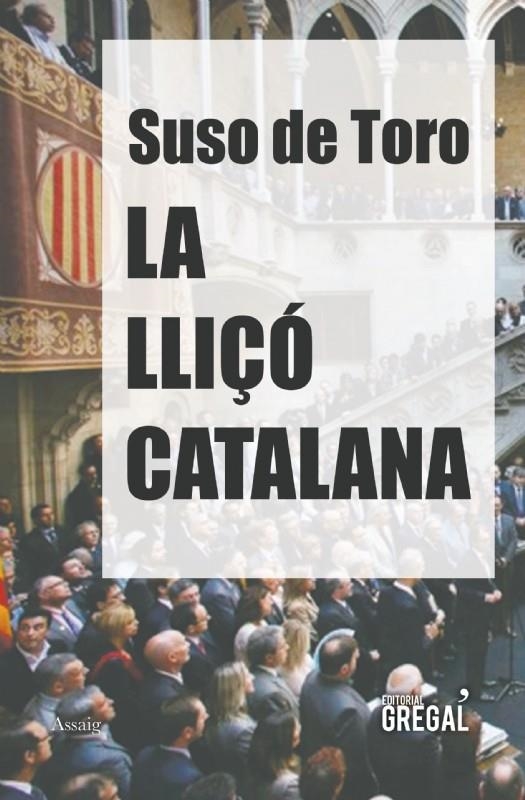 LLIÇÓ CATALANA, LA | 9788417082017 | DE TORO, SUSO | Llibreria L'Altell - Llibreria Online de Banyoles | Comprar llibres en català i castellà online - Llibreria de Girona