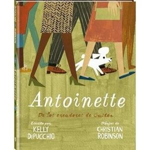 ANTOINETTE | 9788416394470 | DIPUCCHIO, KELLY | Llibreria L'Altell - Llibreria Online de Banyoles | Comprar llibres en català i castellà online - Llibreria de Girona