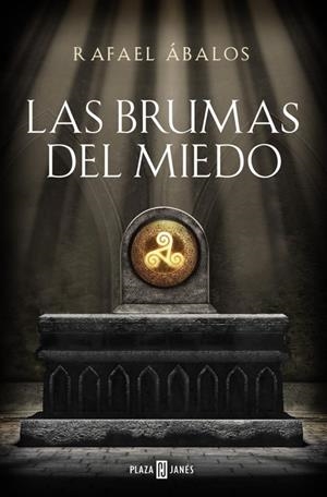 LAS BRUMAS DEL MIEDO | 9788401019180 | RAFAEL ÁBALOS | Llibreria Online de Banyoles | Comprar llibres en català i castellà online
