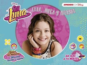 SOY LUNA (CREA, JUEGA Y APRENDE CON DISNEY) | 9788416548910 | DISNEY | Llibreria L'Altell - Llibreria Online de Banyoles | Comprar llibres en català i castellà online - Llibreria de Girona