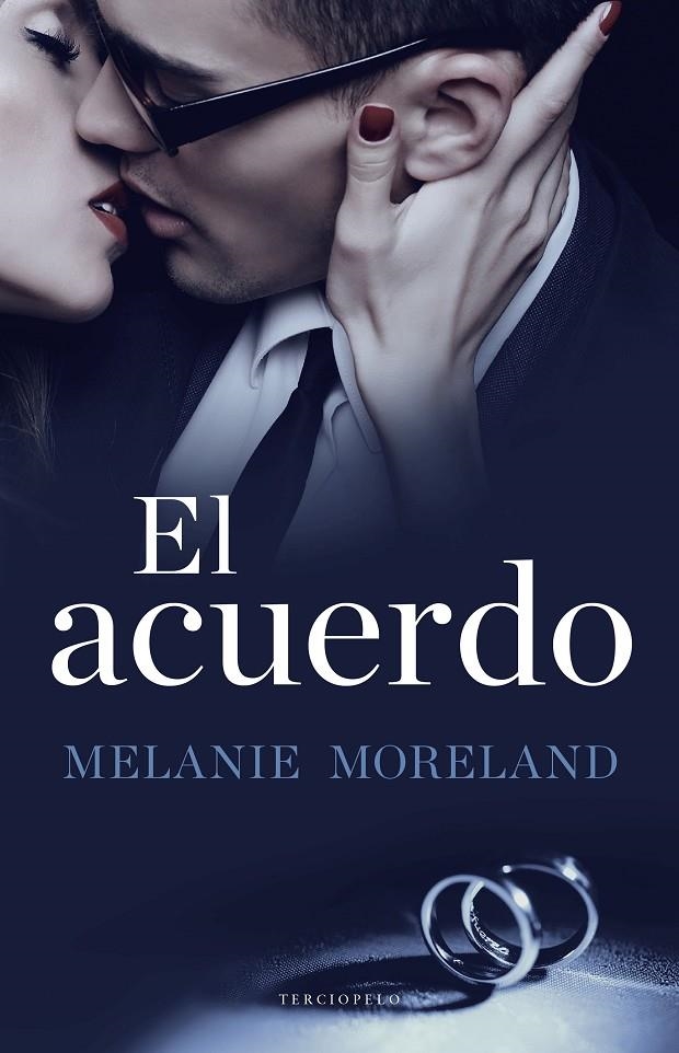 EL ACUERDO | 9788494557057 | MELANIE MORELAND | Llibreria L'Altell - Llibreria Online de Banyoles | Comprar llibres en català i castellà online - Llibreria de Girona