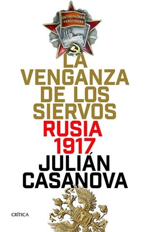 LA VENGANZA DE LOS SIERVOS | 9788416771875 | JULIÁN CASANOVA | Llibreria Online de Banyoles | Comprar llibres en català i castellà online