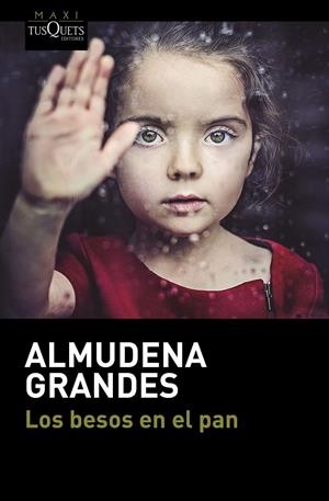 LOS BESOS EN EL PAN | 9788490664186 | ALMUDENA GRANDES | Llibreria L'Altell - Llibreria Online de Banyoles | Comprar llibres en català i castellà online - Llibreria de Girona