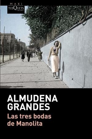 LAS TRES BODAS DE MANOLITA | 9788490664193 | ALMUDENA GRANDES | Llibreria L'Altell - Llibreria Online de Banyoles | Comprar llibres en català i castellà online - Llibreria de Girona