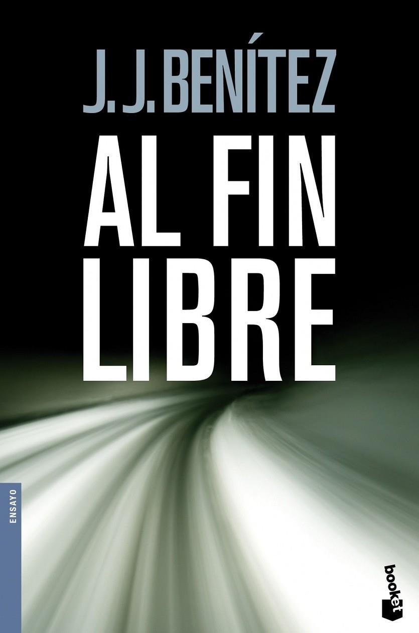 AL FIN LIBRE | 9788408096931 | BENÍTEZ, J. J. | Llibreria L'Altell - Llibreria Online de Banyoles | Comprar llibres en català i castellà online - Llibreria de Girona