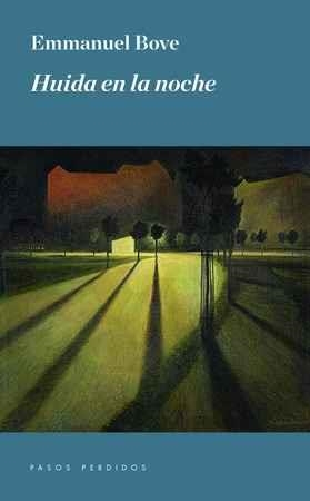 HUIDA EN LA NOCHE | 9788494476990 | BOVE, EMMANUEL | Llibreria Online de Banyoles | Comprar llibres en català i castellà online