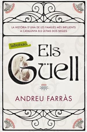 ELS GÜELL | 9788416600854 | ANDREU FARRÀS | Llibreria L'Altell - Llibreria Online de Banyoles | Comprar llibres en català i castellà online - Llibreria de Girona