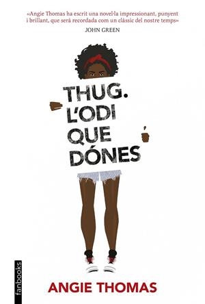 THUG. L'ODI QUE DÓNES | 9788416716340 | ANGIE THOMAS | Llibreria Online de Banyoles | Comprar llibres en català i castellà online