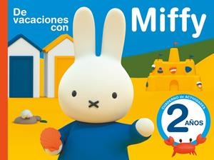DE VACACIONES CON MIFFY - 2 AÑOS | 9788437201559 | VARIOS AUTORES | Llibreria Online de Banyoles | Comprar llibres en català i castellà online