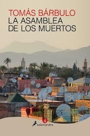 ASAMBLEA DE LOS MUERTOS, LA | 9788498388077 | BÁRBULO, TOMÁS | Llibreria Online de Banyoles | Comprar llibres en català i castellà online