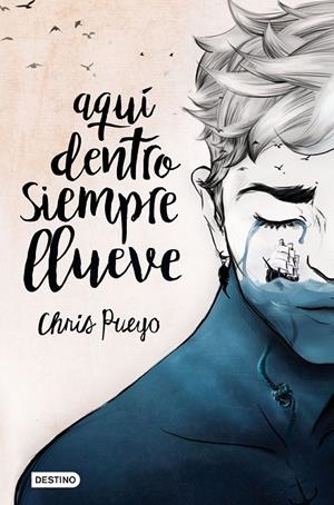 AQUÍ DENTRO SIEMPRE LLUEVE | 9788408171669 | PUEYO, CHRIS | Llibreria L'Altell - Llibreria Online de Banyoles | Comprar llibres en català i castellà online - Llibreria de Girona