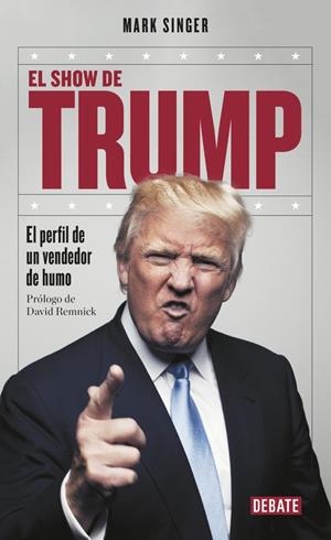 SHOW DE TRUMP, EL | 9788499926919 | SINGER, MARK | Llibreria L'Altell - Llibreria Online de Banyoles | Comprar llibres en català i castellà online - Llibreria de Girona