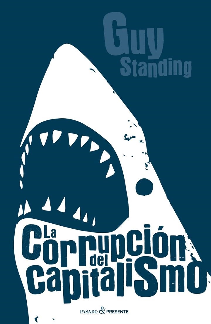 LA CORRUPCIÓN DEL CAPITALISMO | 9788494619366 | GUY STANDING | Llibreria Online de Banyoles | Comprar llibres en català i castellà online