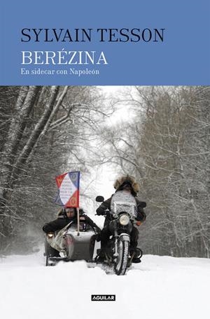 BEREZINA | 9788403517424 | SYLVAIN TESSON | Llibreria Online de Banyoles | Comprar llibres en català i castellà online