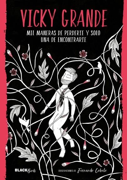 MIL MANERAS DE PERDERTE Y SOLO UNA DE ENCONTRARTE (COLECCIÓN #BLACKBIRDS) | 9788420485980 | VICKY GRANDE | Llibreria L'Altell - Llibreria Online de Banyoles | Comprar llibres en català i castellà online - Llibreria de Girona