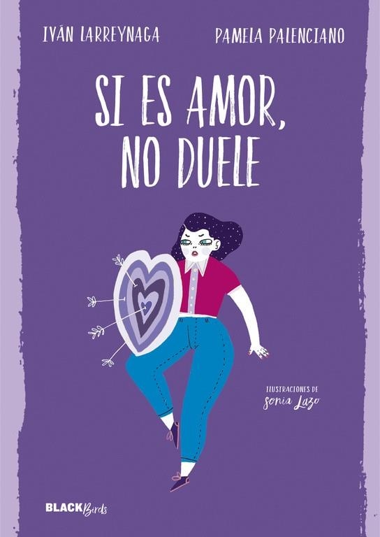 SI ES AMOR, NO DUELE  | 9788420486239 | IVÁN LARREYNAGA/PAMELA PALENCIANO | Llibreria L'Altell - Llibreria Online de Banyoles | Comprar llibres en català i castellà online - Llibreria de Girona