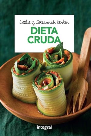 DIETA CRUDA | 9788491180791 | KENTON , LESLIE | Llibreria L'Altell - Llibreria Online de Banyoles | Comprar llibres en català i castellà online - Llibreria de Girona