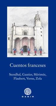 CUENTOS FRANCESES: STHENDAL, GAUTIER, MÉRIMÉE, FLAUBERT, VERNE Y ZOLA | 9788494687716 | VARIOS AUTORES | Llibreria Online de Banyoles | Comprar llibres en català i castellà online