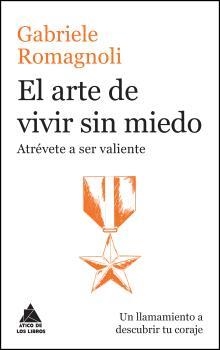 EL ARTE DE VIVIR SIN MIEDO | 9788416222476 | ROMAGNOLI, GABRIELE | Llibreria L'Altell - Llibreria Online de Banyoles | Comprar llibres en català i castellà online - Llibreria de Girona