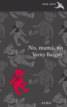 NO, MAMÁ, NO | 9788490653098 | BARGATE, VERITY | Llibreria L'Altell - Llibreria Online de Banyoles | Comprar llibres en català i castellà online - Llibreria de Girona